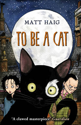 To Be a Cat, Matt Haig