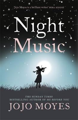 Night Music, Jo jo Moyes, book cover.