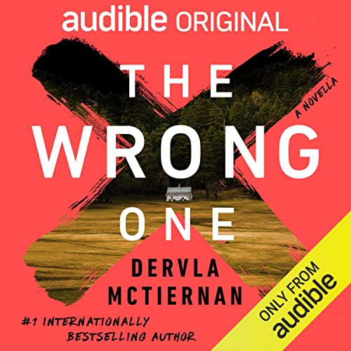 The wrong one by Dervla McTiernan, book cover