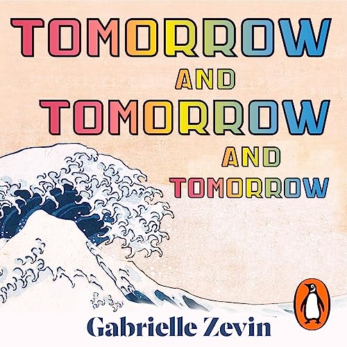 tomorrow and tomorrow and tomorrow book cover