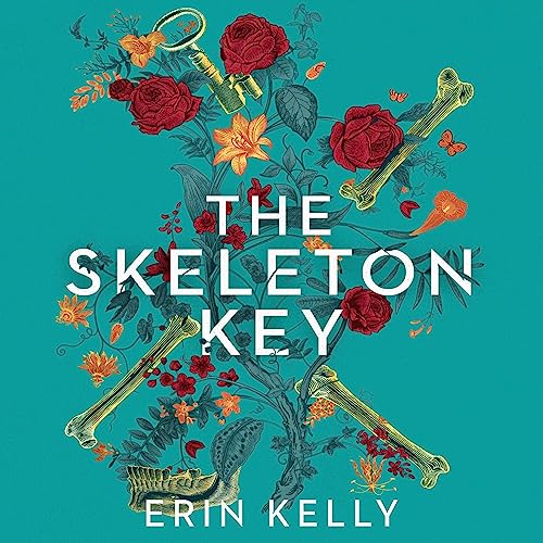 The Skeleton Key an intricate book cover with flowers, bones and a key