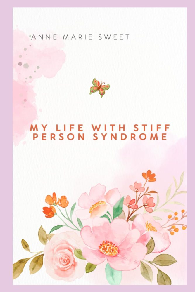 My Life With Stiff Person Syndrome