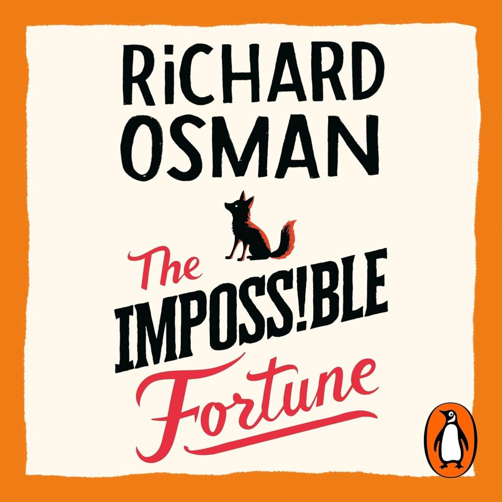 Bookcover, Richard Osman The impossible fortune. With a fox in the middle and the Penguin publishing logo in the bottom left corner. It has an orange frame.