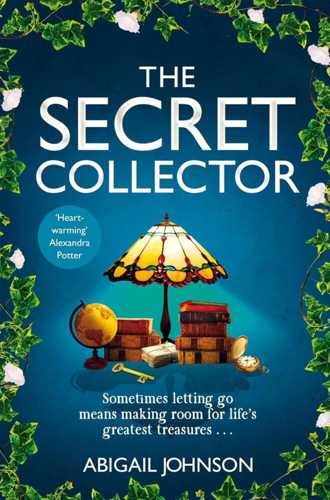 The secret collector by abigail Johnson, book cover with various item in the middle, a key, lamp, pocket watch, globe and piles of books.